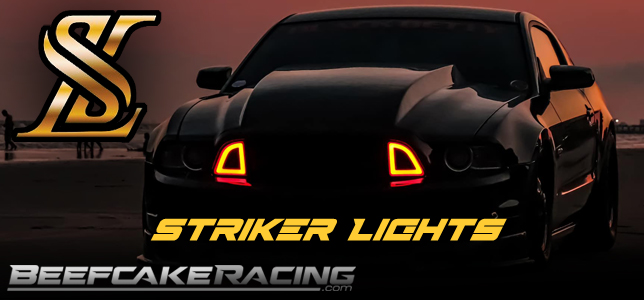 New Striker Automotive Ligths at Beefcake Racing