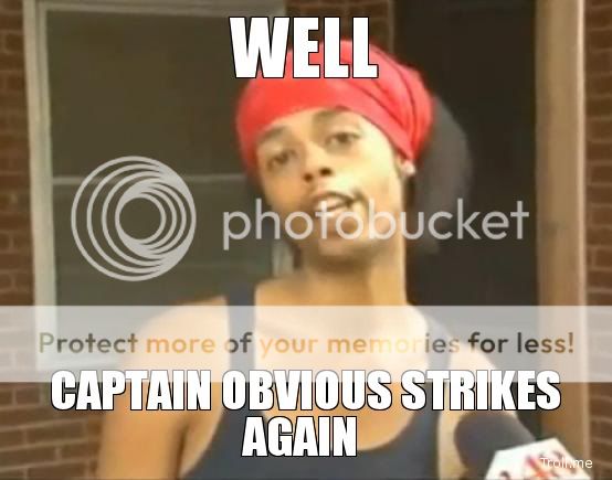 well-captain-obvious-strikes-again.jpg